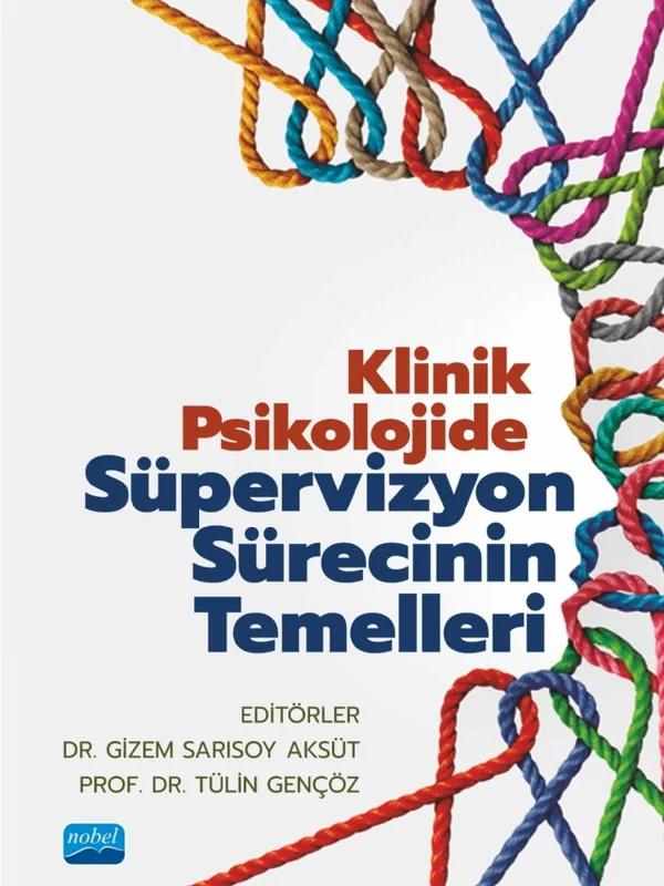 Klinik Psikolojide Süpervizyon Sürecinin Temelleri