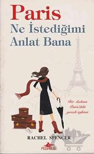 Paris Ne İstediğimi Anlat Bana
