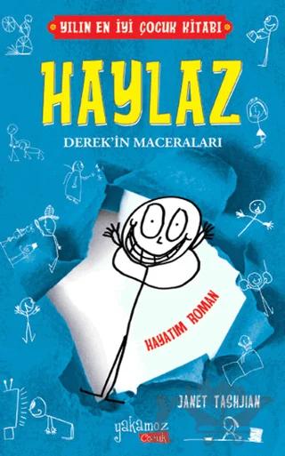 Haylaz Derek'in Maceraları - Hayatım Roman