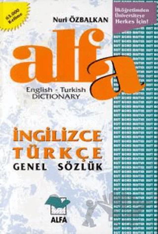Alfa İngilizce Türkçe Genel Sözlük English-Turkish Dictionary