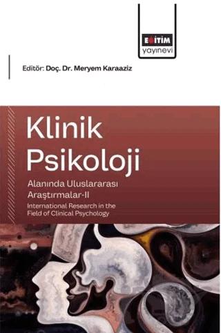 Klinik Psikoloji Alanında Uluslararası Araştırmalar - 2