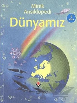 Minik Ansiklopedi - Dünyamız (Sünger Kapaklı)