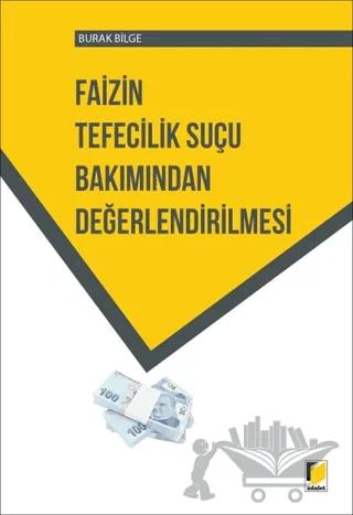 Faizin Tefecilik Suçu Bakımından Değerlendirilmesi