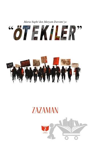 “Ötekiler” Maria Suphı’den Meryem Dersimi’ye