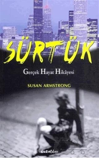 Sürtük Gerçek Hayat Hikayesi