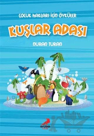 Çocuk Hakları İçin Öyküler - Kuşlar Adası
