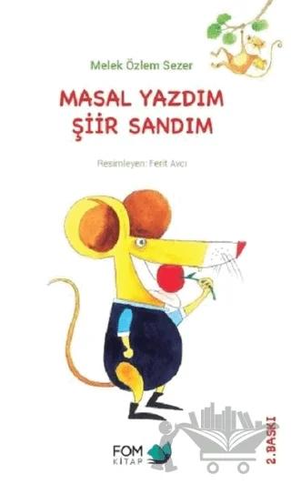 Masal Yazdım Şiir Sandım