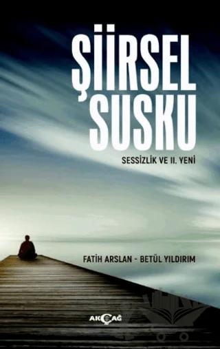 Şiirsel Susku
