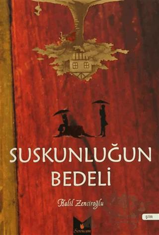 Suskunluğun Bedeli