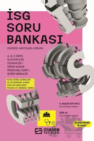 İş Sağlığı ve Güvenliği Soru Bankası – Serdar Başar Koyuncu – Efe Akademi Yayınları kitap kapağı