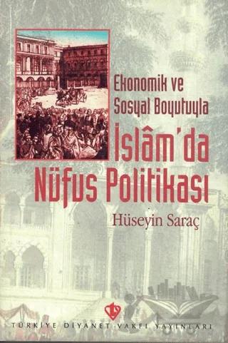 Ekonomik ve Sosyal Boyutuyla İslam'da Nüfus Politikası