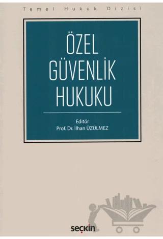 Özel Güvenlik Hukuku
