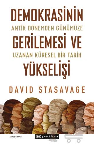 Demokrasinin Gerilemesi ve Yükselişi: Antik Dönemden Günümüze Uzanan Küresel Bir Tarih