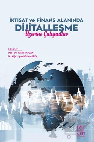 İktisat ve Finans Alanında Dijitalleşme Üzerine Çalışmalar