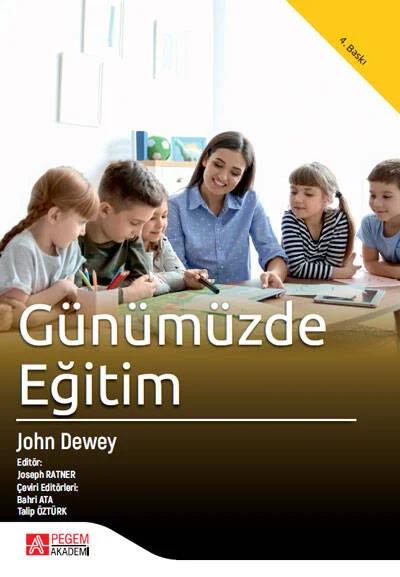 Günümüzde Eğitim John Dewey