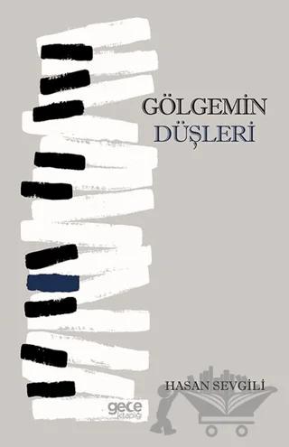 Gölgemin Düşleri