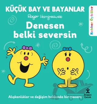 Küçük Bay ve Bayanlar Rehber Öyküler - Denesen Belki Seversin