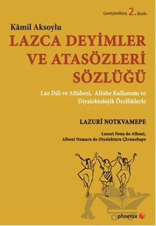Lazca Deyimler ve Atasözleri Sözlüğü