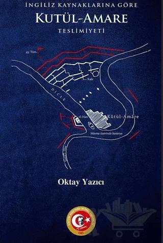 İngiliz Kaynaklarına Göre Kutül-Amare Teslimiyeti