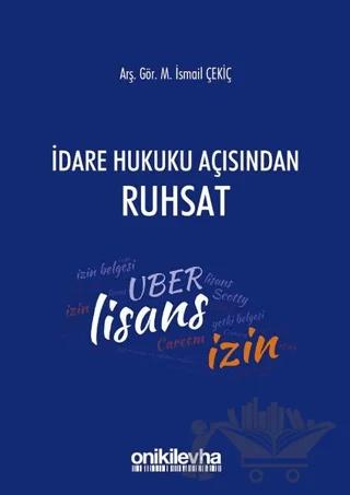 İdare Hukuku Açısından Ruhsat