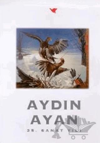 Aydın Ayan 25. Sanat Yılı