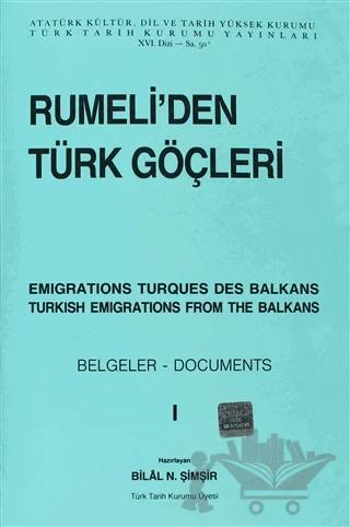 Rumeli’den Türk Göçleri Cilt: 1