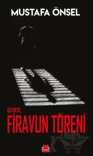 Silivri'de Firavun Töreni