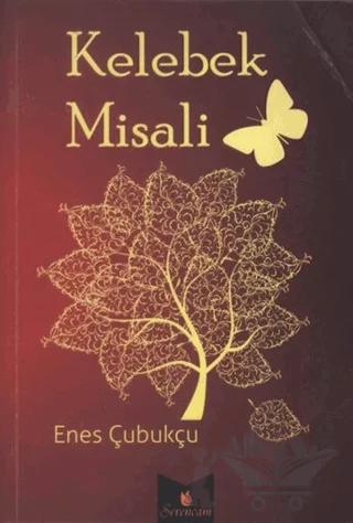 Kelebek Misali – Enes Çubukçu – Serencam Yayınevi kitap kapağı