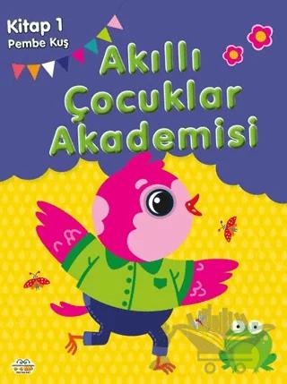 Pembe Kuş Akıllı Çocuklar Akademisi
