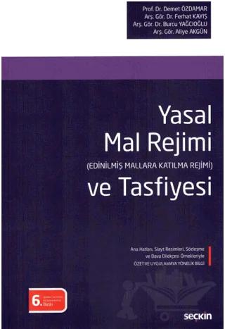 Yasal Mal Rejimi (Edinilmiş Mallara Katılma Rejimi) ve Tasfiyesi