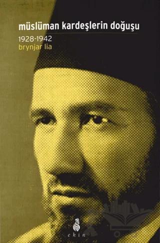 Müslüman Kardeşlerin Doğuşu – Brynjar Lia – Ekin Yayınları kitap kapağı