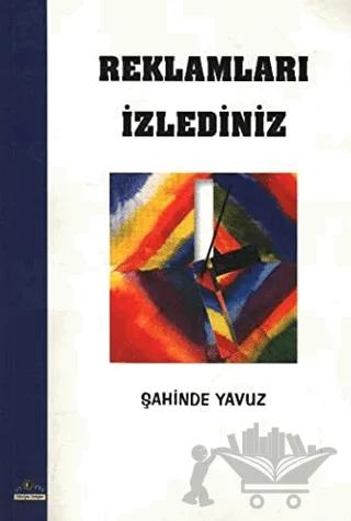 Reklamları İzlediniz