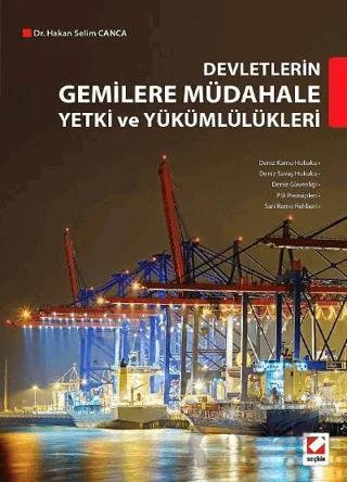 Devletlerin Gemilere Müdahale Yetki ve Yükümlülükleri