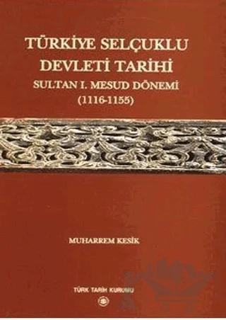 Türkiye Selçuklu Devleti Tarihi