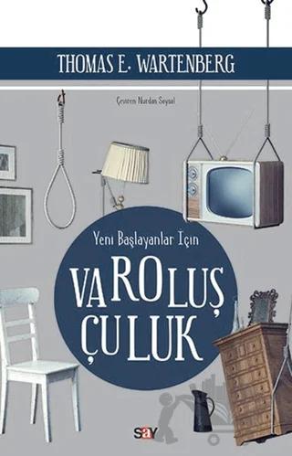 Yeni Başlayanlar İçin Varoluşçuluk