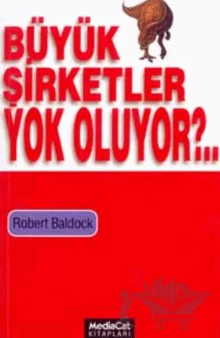 Büyük Şirketler Yok Oluyor?..