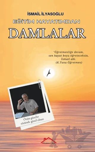 Eğitim Hayatımdan Damlalar