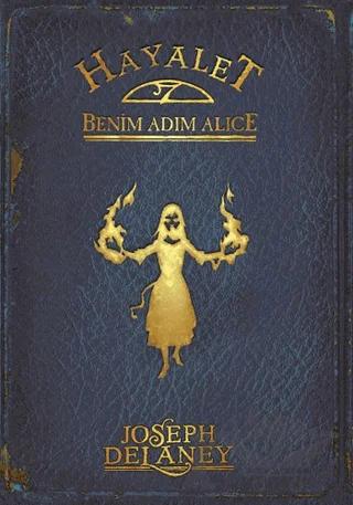 Hayalet: Benim Adım Alice