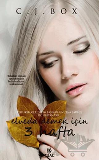Elveda Demek İçin 3 Hafta