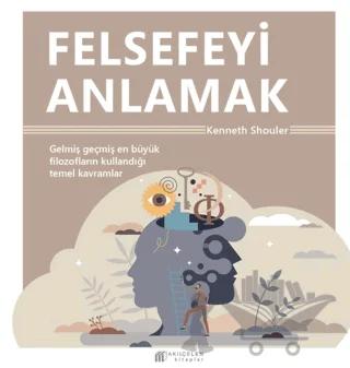 Felsefeyi Anlamak