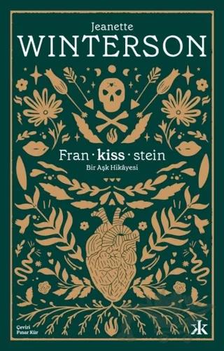 Fran-kiss-stein: Bir Aşk Hikayesi