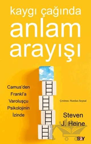 Kaygı Çağında Anlam Arayışı