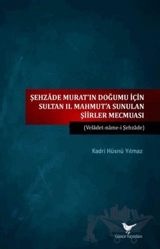 Sultan II. Mahmut’a Sunulan Şiirler