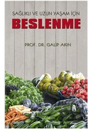 Sağlıklı ve Uzun Yaşam İçin Beslenme