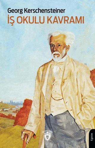 İş Okulu Kavramı