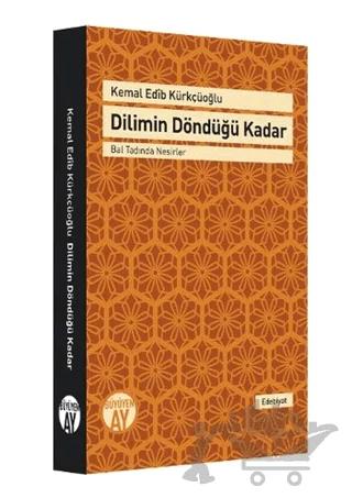 Dilimin Döndüğü Kadar