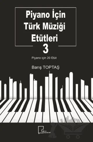 Piyano İçin Türk Müziği Etütleri 3