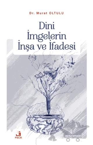 Dini İmgelerin İnşa ve İfadesi
