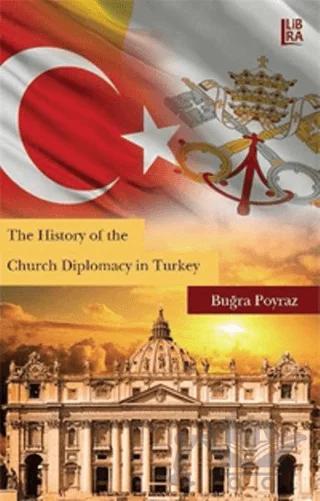 The History of the Church Diplomacy in Turkey