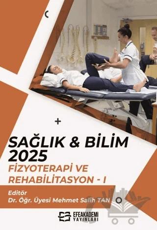 Sağlık & Bilim 2025: Fizyoterapi ve Rehabilitasyon-1
